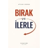 Bırak ve İlerle