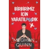 Birbirimiz İçin Yaratılmadık