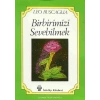 Birbirimizi Sevebilmek