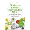Bitkilerin Kanser Tedavisindeki Gücü