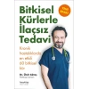 Bitkisel Kürlerle İlaçsız Tedavi