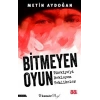 Bitmeyen Oyun - Türkiyeyi Bekleyen Tehlikeler