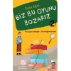 Biz Bu Oyunu Bozarız - 2