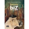 Biz ve Yerüstünden Notlar