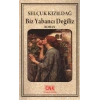 Biz Yabancı Değiliz