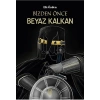 Bizden Önce Beyaz Kalkan
