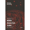 Bizim Olmayan Alem