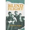 Blind Flight - İngilizce