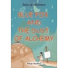 Blue Fox And The Dust Of Alchemy