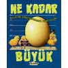 Boyutları Karşılaştırmanın Tuhaf Yolları - Ne Kadar Büyük