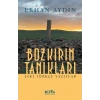 Bozkırın Tanıkları -  Eski Türkçe Yazıtlar