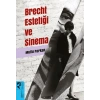 Brecht Estetiği ve Sinema