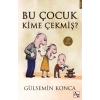 Bu Çocuk Kime Çekmiş?
