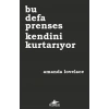 Bu Defa Prenses Kendini Kurtarıyor