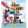 Bu Öyküde Koca Kötü Kurt Yok