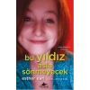 Bu Yıldız Asla Sönmeyecek