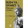 Buda’ya Ziyaret Myanmar Gezileri