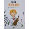 Bugün Büyük Gün