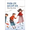 Bugün Çok Sıkıldım Ben