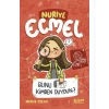 Bunu Kimden Duydun? - Nuriye Ecmel 3
