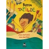 Burun Tatilde