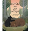 Büyük Ayı Çok Değişti