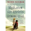 Büyükannem Size Özürlerini İletmemi İstedi
