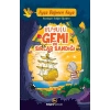 Büyülü Gemi Ve Sırlar Sandığı