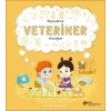 Büyüyünce Veteriner Olacağım