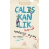 Çalışkanlık İçeri, Tembellik Dışarı - Erdem Hikayeleri