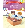 Çalışmak - Bilinç ve Karakter Gelişimi