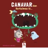 Canavardan Korkulmaz ki...