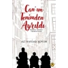 Can’ım Tenimden Ayrıldı