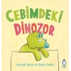 Cebimdeki Dinozor