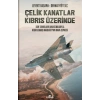 Çelik Kanatlar Kıbrıs Üzerinde