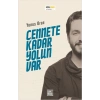 Cennete Kadar Yolun Var