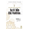 Cennetle Müjdeli 10 Sahabe - 7 Sad Bin Ebi Vakkâs (R.A.)