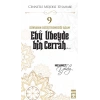 Cennetle Müjdeli 10 Sahabe - 9 Ebû Ubeyde Bin Cerrâh (R.A.)