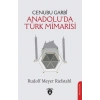 Cenubu Garbî Anadolu’da Türk Mimarisi