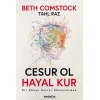 Cesur Ol Hayal Kur