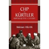 CHP ve Kürtler - Kurtuluş’tan 12 Eylül’e