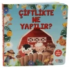 Çiftlikte Ne Yapılır?