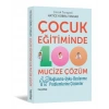 Çocuk Eğitiminde 100 Mucize Çözüm