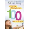 Çocuk Eğitiminde 100 Temel Kural