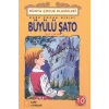 Çocuk Klasikleri 10 - Büyülü Şato