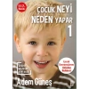 Çocuk Neyi Neden Yapar-1