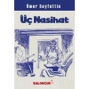 Çocuklar İçin Ömer Seyfettinden Seçmeler - Üç Nasihat
