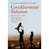 Çocuklarınıza Tutunun - Ebeveynler Neden Akranlardan Daha Önemli Olmalı?