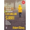 Çocukluk Sırrı