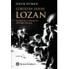 Çöküşten Zafere Lozan